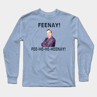 The feeny call Long Sleeve T-Shirt